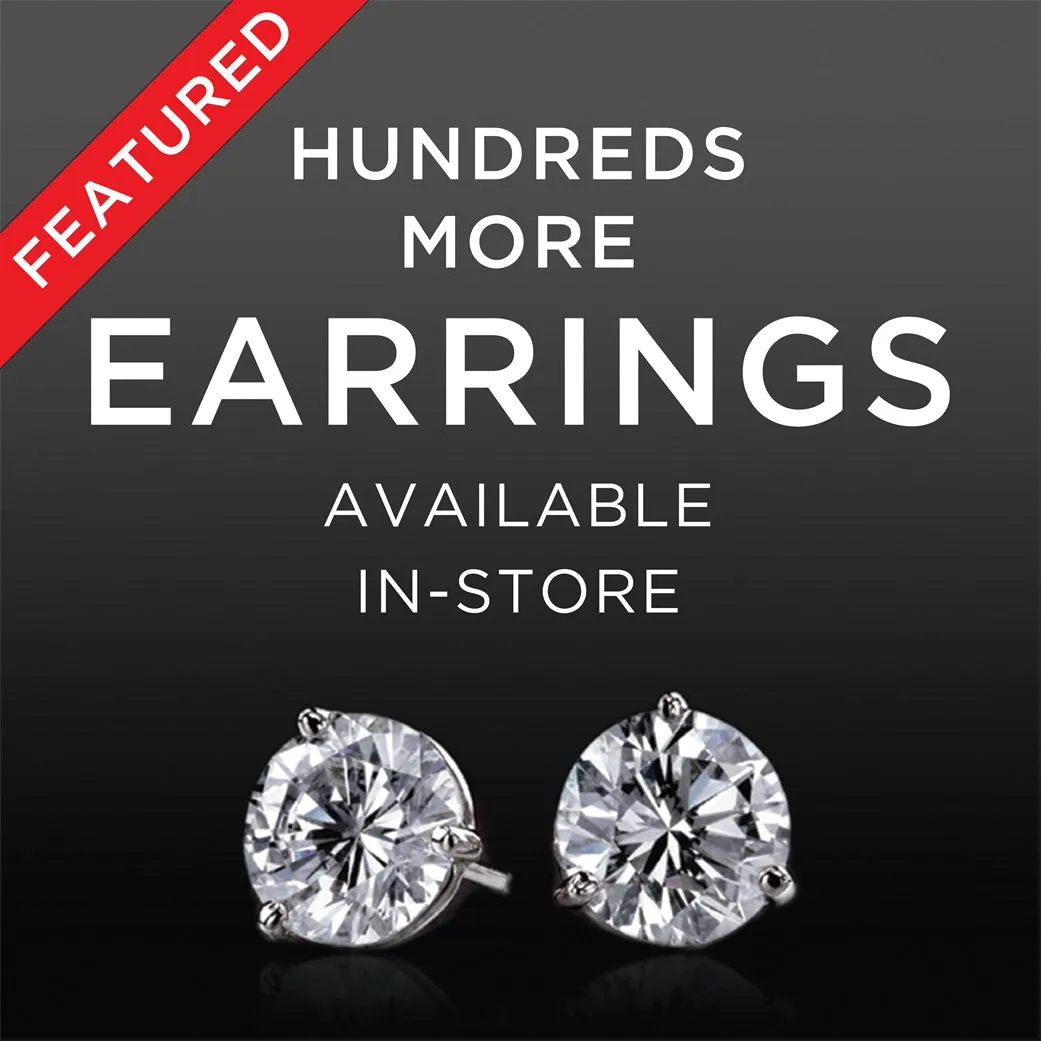 Hundreds More Earrings Available In-Store!